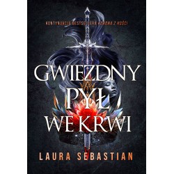 Gwiezdny pył we krwi Laura Sebastian motyleksiazkowe.pl