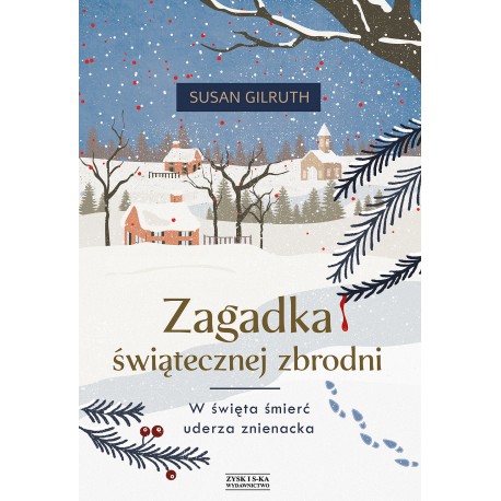 Zagadka świątecznej zbrodni Susan Gilruth motyleksiazkowe.pl
