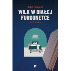 Wilk w białej furgonetce John Darnielle motyleksiazkowe.pl