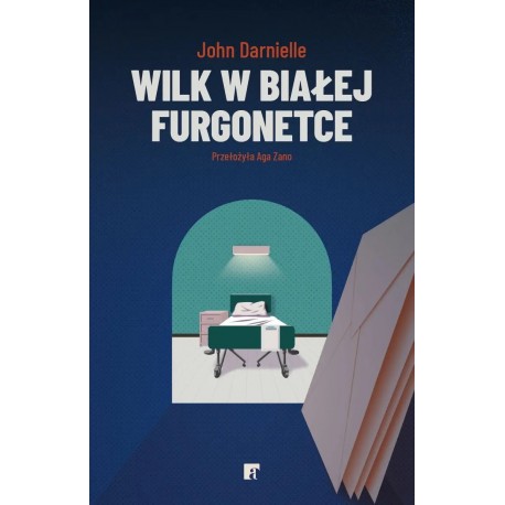 Wilk w białej furgonetce John Darnielle motyleksiazkowe.pl