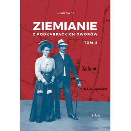 Ziemianie z podkarpackich dworów Tom 2 Łukasz Bajda motyleksiazkowe.pl