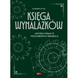 KSIĘGA WYNALAZKÓW Łotysz Sławomir motyleksiazkowe.pl