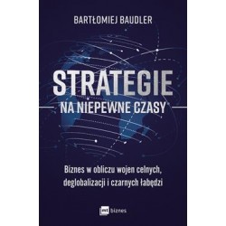 Strategie na niepewne czasy Bartłomiej Baudler motyleksiazkowe.pl