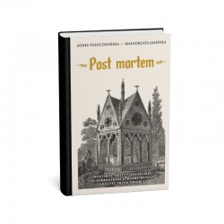 Post mortem Cmentarze krypty katakumby 105 nekroatrakcji, które musisz zobaczyć przed śmiercią