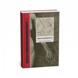 Mapa morderstw Od frenologii do daktyloskopii Powrót na miejsce zbrodni 1811-1911