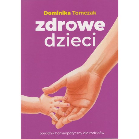 Zdrowie dzieci Dominika Tomczak motyleksiazkowe.pl