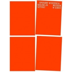 Sposoby widzenia Kolekcja Muzeum Sztuki w Łodzi motyleksiazkowe.pl