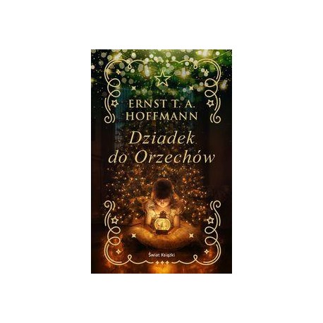 Dziadek do Orzechów Ernst T.A. Hoffmann motyleksiazkowe.pl