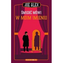 Śmierć mówi w moim imieniu Joe Alex motyleksiazkowe.pl
