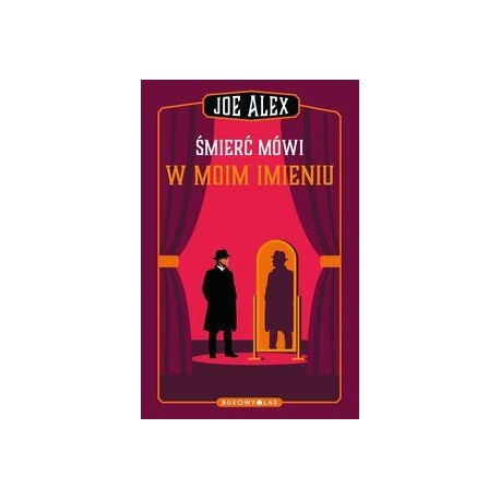 Śmierć mówi w moim imieniu Joe Alex motyleksiazkowe.pl
