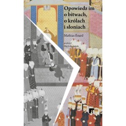 Opowiedz im o bitwach, o królach i słoniach