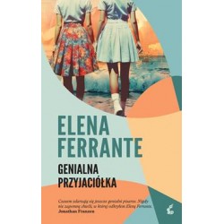 Genialna przyjaciółka /Cykl neapolitański. Tom 1 Elena Ferrante motyleksiazkowe.pl