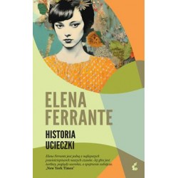 Historia ucieczki /Cykl neapolitański. Tom 3 Elena Ferrante motyleksiazkowe.pl