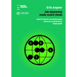 Jak ekonomia może ocalić świat Erik Angner motyleksiazkowe.pl