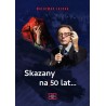 Skazany na 50 lat...