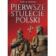 Pierwsze stulecie Polski Andrzej Zieliński motyleksiazkowe.pl