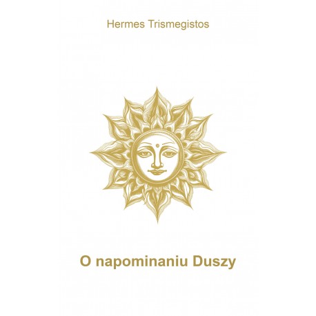 O napominaniu Duszy Hermes Trismegistos motyleksiazkowe.pl