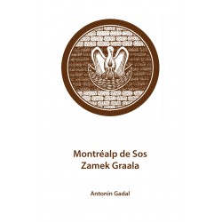 Montrealp de Sos. Zamek Graala Antonin Gadal motyleksiazkowe.pl