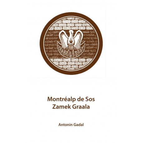 Montrealp de Sos. Zamek Graala Antonin Gadal motyleksiazkowe.pl