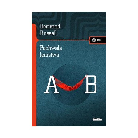 Pochwała lenistwa i inne eseje Bertrand Russell motyleksiazkowe.pl