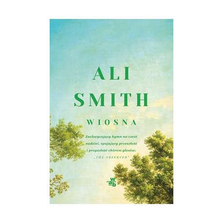 Pory roku. Wiosna. Tom 3. Pory roku Ali Smith motyleksiazkowe.pl