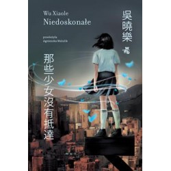 Niedoskonałe Wu Xiaole motyleksiazkowe.pl