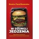 W dżungli jedzenia. Największe kłamstwa współcześnie wytwarzanej żywności Beata Pawlikowska motyleksiazkowe.pl