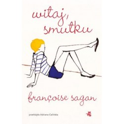 Witaj, smutku Francoise Sagan motyleksiazkowe.pl