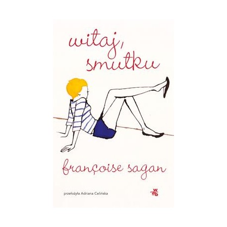 Witaj, smutku Francoise Sagan motyleksiazkowe.pl