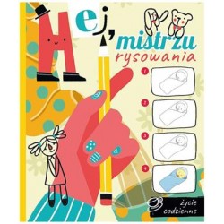 Hej mistrzu rysowania. Życie codzienne motyleksiazkowe.pl