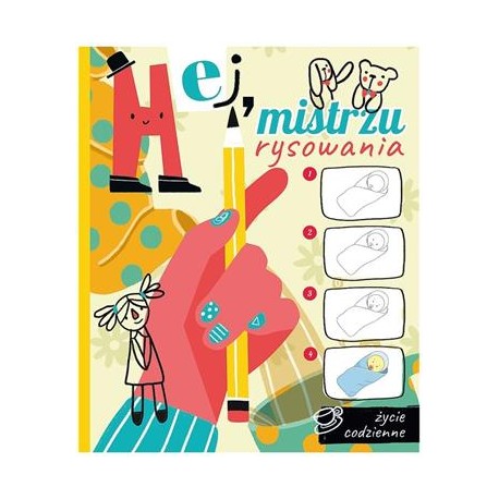 Hej mistrzu rysowania. Życie codzienne motyleksiazkowe.pl