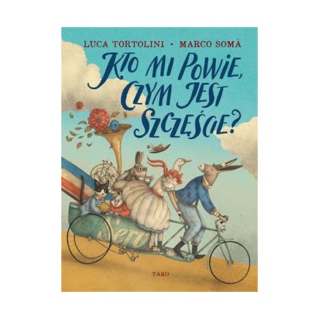 Kto mi powie, czym jest szczęście? motyleksiazkowe.pl