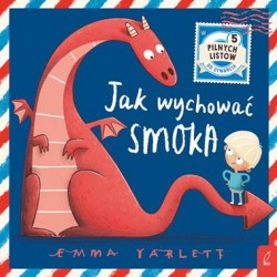 Jak wychować smoka Emma Yarlett motyleksiazkowe.pl
