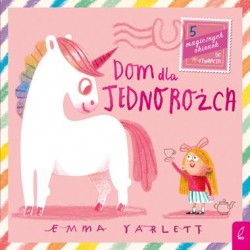 Dom dla Jednorożca. Listy Emma Yarlett motyleksiazkowe.pl