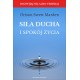 Siła ducha i spokój życia Orison Swett Marden motyleksiazkowe.pl