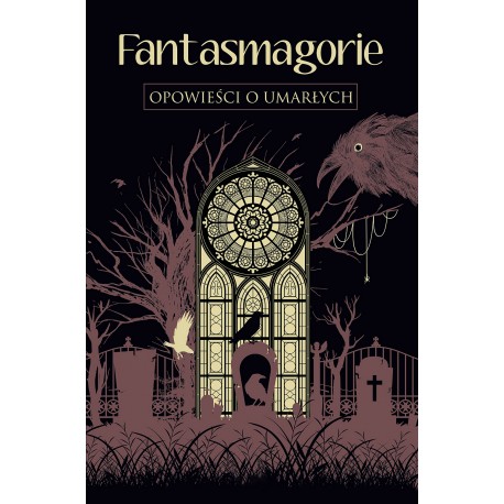 Fantasmagorie. Opowieści o umarłych motyleksiazkowe.pl