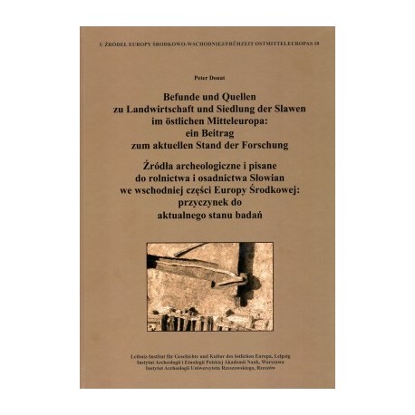 Źródła archeologiczne i pisane do rolnictwa i osadnictwa Słowian we wschodniej części Europy Środkowej motyleksiazkowe.pl