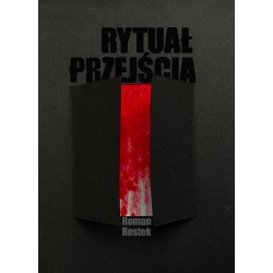 Rytuał przejścia Roman Rostek motyleksiazkowe.pl 