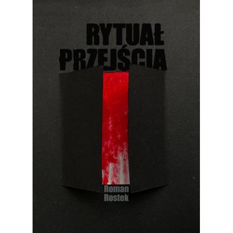 Rytuał przejścia Roman Rostek motyleksiazkowe.pl 