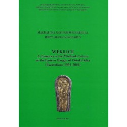 Weklice. A Cemetery of the Wielbark Culture on the Eastern Margin of Vistula Delta (Excavations 1984-2004) motyleksiazkowe.pl