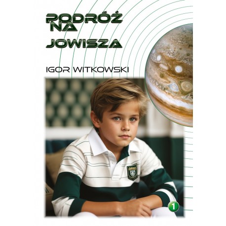 Podróż na Jowisza Igor Witkowski motyleksiazkowe.pl