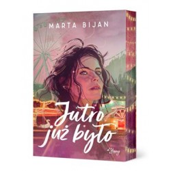 Jutro już było /Ilustrowane brzegi Marta Bijan motyleksiazkowe.pl