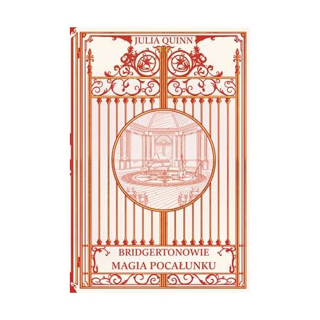 Magia pocałunku /Bridgertonowie Tom 7 /wersja ilustrowana Julia Quinn motyleksiazkowe.pl