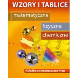 Wzory i tablice matematyczne, fizyczne, chemiczne FIZ CHEM MTM