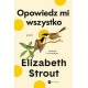Opowiedz mi wszystko Elizabeth Strout motyleksiazkowe.pl