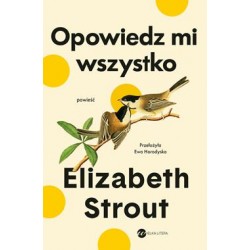 Opowiedz mi wszystko Elizabeth Strout motyleksiazkowe.pl
