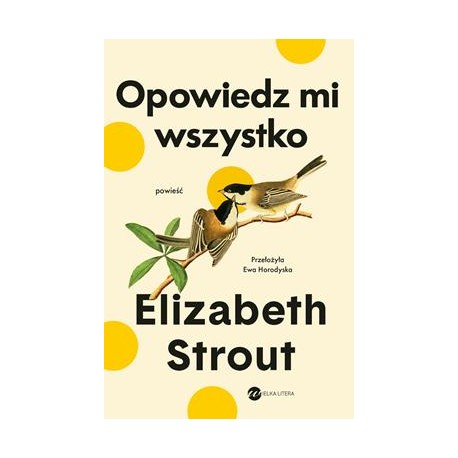 Opowiedz mi wszystko Elizabeth Strout motyleksiazkowe.pl