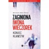 Zaginiona Iwona Wieczorek. Koniec kłamstw