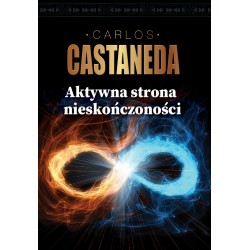 Aktywna strona nieskończoności Carlos Castaneda motyleksiazkowe.pl