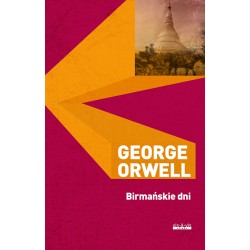 Birmańskie dni George Orwell motyleksiazkowe.pl